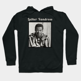 Luther Vandross  / 1951 Hoodie